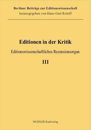 Editionen in der Kritik 3 von Roloff,  Hans G