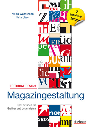 Editorial Design – Magazingestaltung von Gläser,  Heike, Wachsmuth,  Nikola