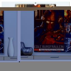 Edle Burgfräulein (hochwertiger Premium Wandkalender 2024 DIN A2 hoch), Kunstdruck in Hochglanz von Löwer,  Sabine