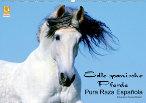 Edle spanische Pferde – Pura Raza Espanola (Wandkalender 2020 DIN A2 quer) von Dünisch - www.Ramona-Duenisch.de,  Ramona