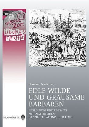 Edle Wilde und grausame Barbaren – Übungstexte von Niedermayr,  Hermann