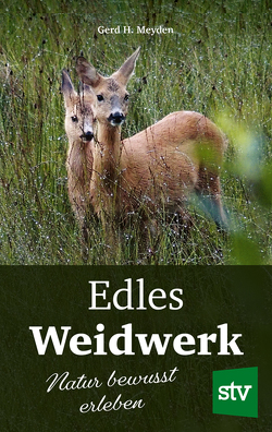 Edles Weidwerk von Meyden,  Gerd H