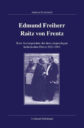 Edmund Freiherr Raitz von Frentz von Burtscheidt,  Andreas