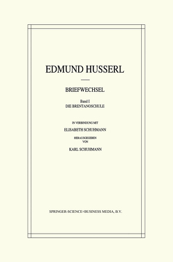 Edmund Husserl Briefwechsel von Husserl,  Edmund, Schuhmann,  Karl, Schuhmann,  R.