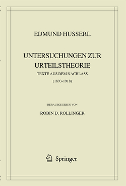 Edmund Husserl. Untersuchungen zur Urteilstheorie von Husserl,  Edmund, Rollinger,  Robin D.