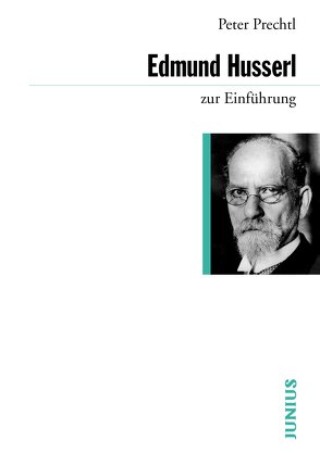 Edmund Husserl zur Einführung von Prechtl,  Peter