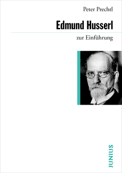Edmund Husserl zur Einführung von Prechtl,  Peter