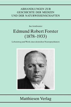 Edmund Robert Forster (1878-1933) von Armbruster,  Jan