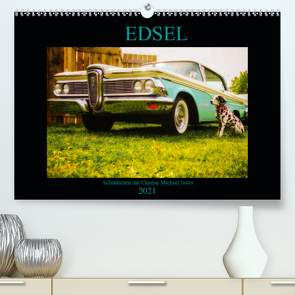 Edsel Schönheiten mit Charme (Premium, hochwertiger DIN A2 Wandkalender 2021, Kunstdruck in Hochglanz) von Jaster,  Michael