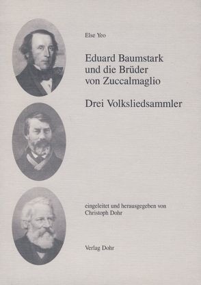 Eduard Baumstark und die Brüder von Zuccalmaglio von Dohr,  Christoph, Yeo,  Else