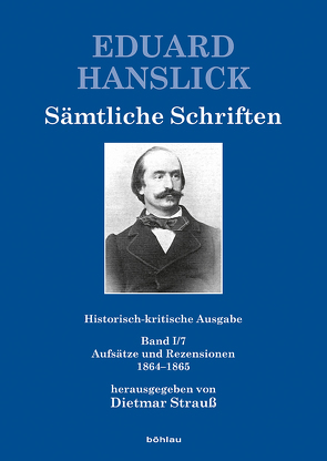 Eduard Hanslick. Sämtliche Schriften von Lomnäs,  Bonnie, Strauß,  Dietmar