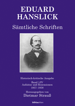 Eduard Hanslick. Sämtliche Schriften von Strauß,  Dietmar