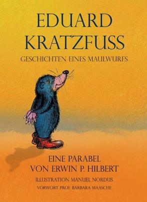 Eduard Kratzfuss von Hilbert,  Erwin, Nordus,  Manuel