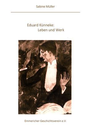 Eduard Künneke – Leben und Werk von Dr. Müller,  Sabine