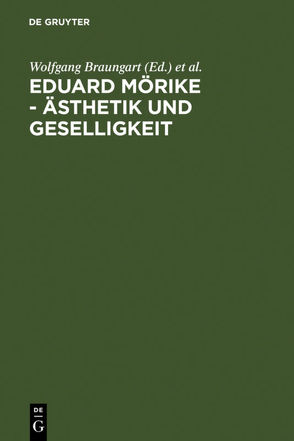 Eduard Mörike – Ästhetik und Geselligkeit von Braungart,  Wolfgang, Simon,  Ralf