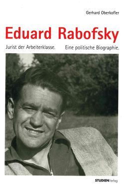 Eduard Rabofsky (1911-1994) von Oberkofler,  Gerhard