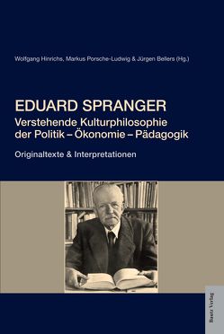 Eduard Spranger von Bellers ,  Jürgen, Hinrichs,  Wolfgang, Porsche-Ludwig,  Markus