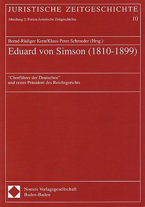 Eduard von Simson (1810-1899) von Kern,  Bernd R, Schroeder,  Klaus P