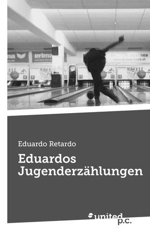 Eduardos Jugenderzählungen von Retardo,  Eduardo