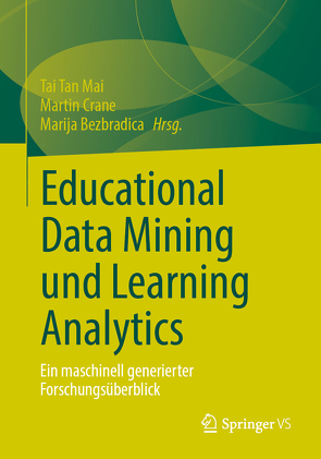 Educational Data Mining und Learning Analytics von Bezbradica,  Marija, Crane,  Martin, Mai,  Tai Tan