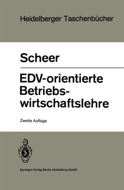 EDV-orientierte Betriebswirtschaftslehre von Scheer,  A.W.