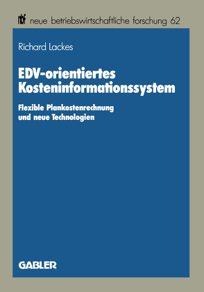 EDV-orientiertes Kosteninformationssystem von Lackes,  Richard