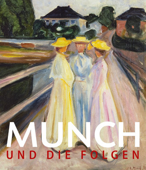 Edvard Munch von Buchhart,  Dieter, Hoerschelmann,  Antonia, Schröder,  Klaus Albrecht, Shiff,  Richard