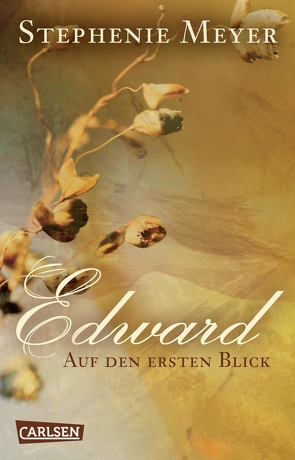 Edward – Auf den ersten Blick (Bella und Edward) von Hachmeister,  Sylke, Meyer,  Stephenie