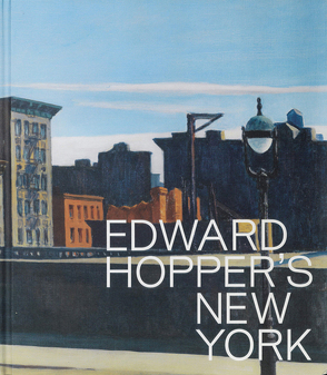 Edward Hoppers New York von Hopper,  Edward, Weinberg,  Adam D