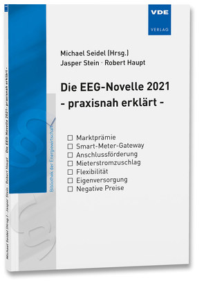 EEG Novelle 2021 – praxisnah erklärt von Haupt,  Robert, Seidel,  Michael, Stein,  Jasper