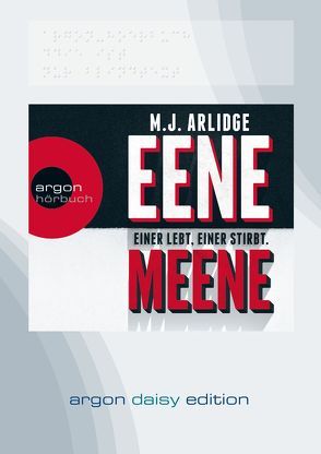 Eene Meene (DAISY Edition) von Arlidge,  Matthew J., Teschner,  Uve