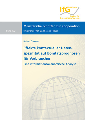 Effekte kontextueller Datenspezifität auf Bonitätsprognosen für Verbraucher von Claussen,  Roland