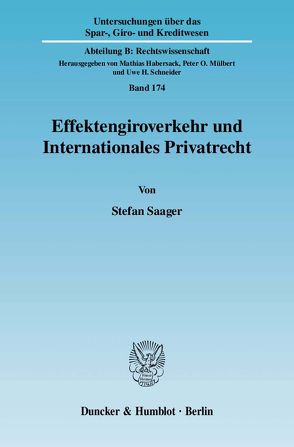 Effektengiroverkehr und Internationales Privatrecht. von Saager,  Stefan