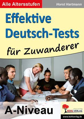 Effektive Deutsch-Tests für Zuwanderer von Hartmann,  Horst