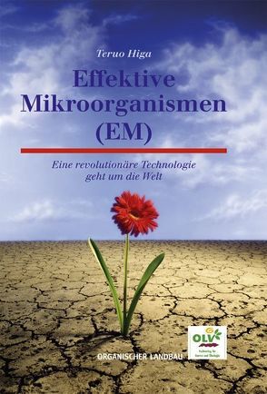 Effektive Mikroorganismen (EM) von Higa,  Teruo, Knapp,  Axel