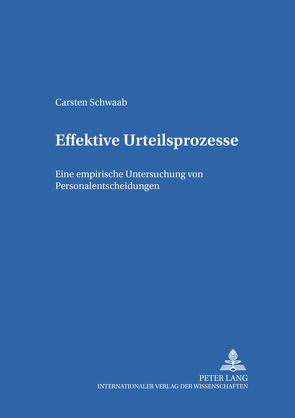 Effektive Urteilsprozesse von Schwaab,  Carsten