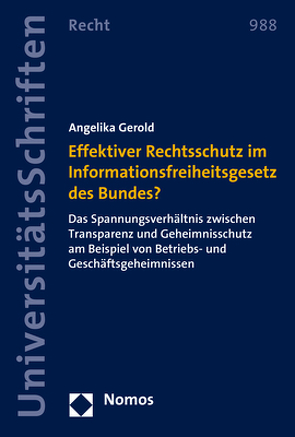 Effektiver Rechtsschutz im Informationsfreiheitsgesetz des Bundes? von Gerold,  Angelika