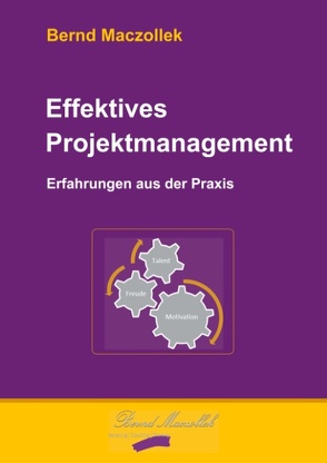 Effektives Projektmanagement von Maczollek,  Bernd