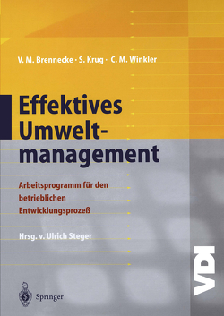 Effektives Umweltmanagement von Brennecke,  Volker M, Krug,  Sebastian, Steger,  Ulrich, Winkler,  Claudia M.