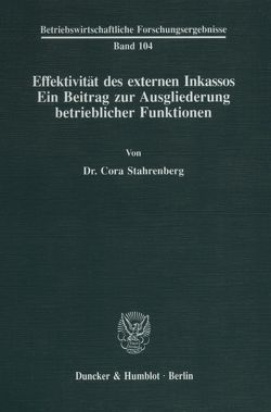 Effektivität des externen Inkassos. von Stahrenberg,  Cora