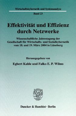 Effektivität und Effizienz durch Netzwerke. von Kahle,  Egbert, Wilms,  Falko E. P.