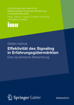 Effektivität des Signaling in Erfahrungsgütermärkten von Hattula,  Stefan