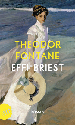 Effi Briest von Fontane,  Theodor