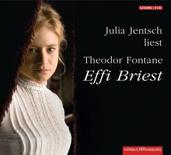Effi Briest von Fontane,  Theodor, Jentsch,  Julia