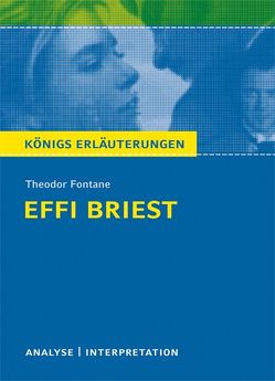 Effi Briest von Theodor Fontane. Textanalyse und Interpretation mit ausführlicher Inhaltsangabe und Abituraufgaben mit Lösungen. von Brand,  Thomas, Fontane,  Theodor