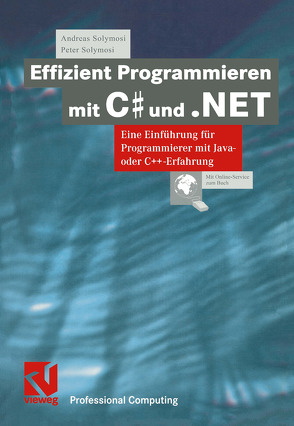 Effizient Programmieren mit C# und .NET von Solymosi,  Andreas, Solymosi,  Peter