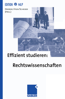 Effizient studieren: Rechtswissenschaften von Herzberg,  Rolf Dietrich, Ipsen,  Knut, Schreiber,  Klaus