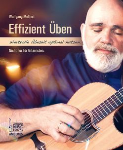 Effizient üben. von Meffert,  Wolfgang