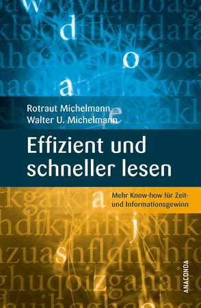 Effizient und schneller lesen von Hake-Michelmann,  Rotraut, Michelmann,  Walter Uwe, Prof. Dr. Dietrich Dörner