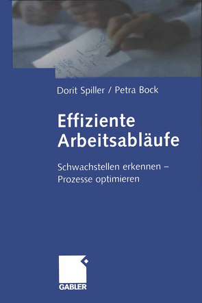 Effiziente Arbeitsabläufe von Bock,  Petra, Spiller,  Dorit